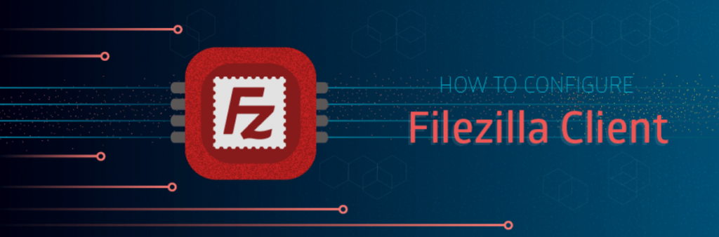 Cómo configurar Filezilla para conectarte a tu sitio a través de FTP