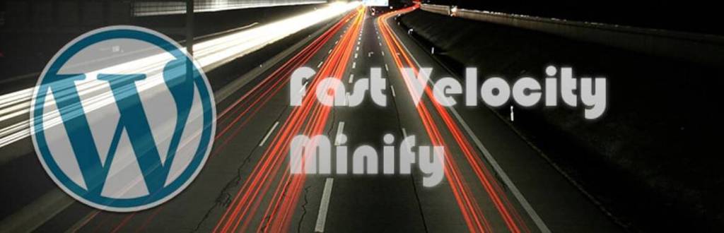Fast Velocity Minify, plugin de WordPress para minificar