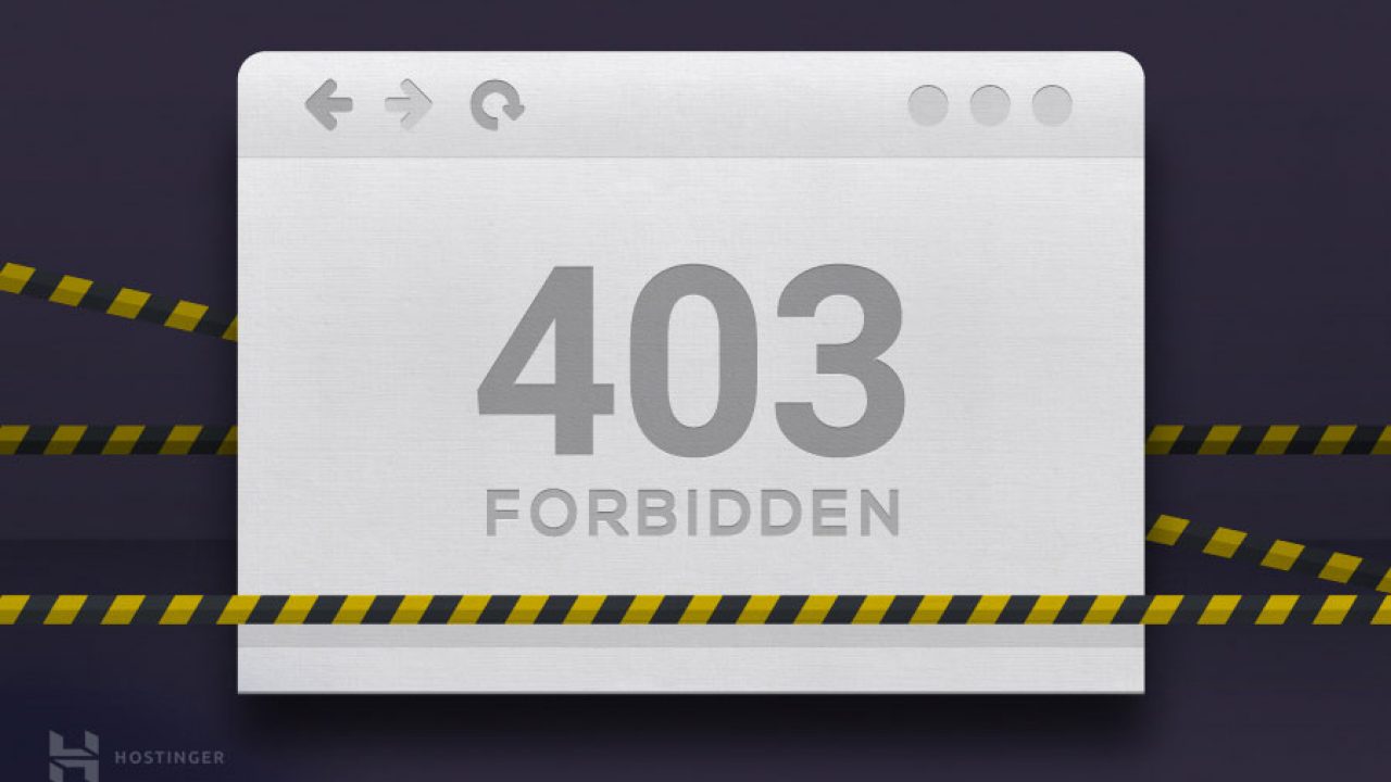 Que Es El Error 403 Prohibido Y Como Arreglarlo